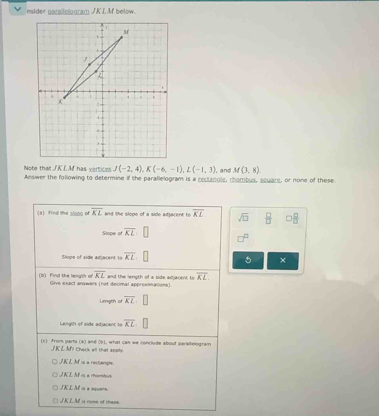 consider parallelogram $jklm$ below. note that $jklm$ has vertices $j(-…