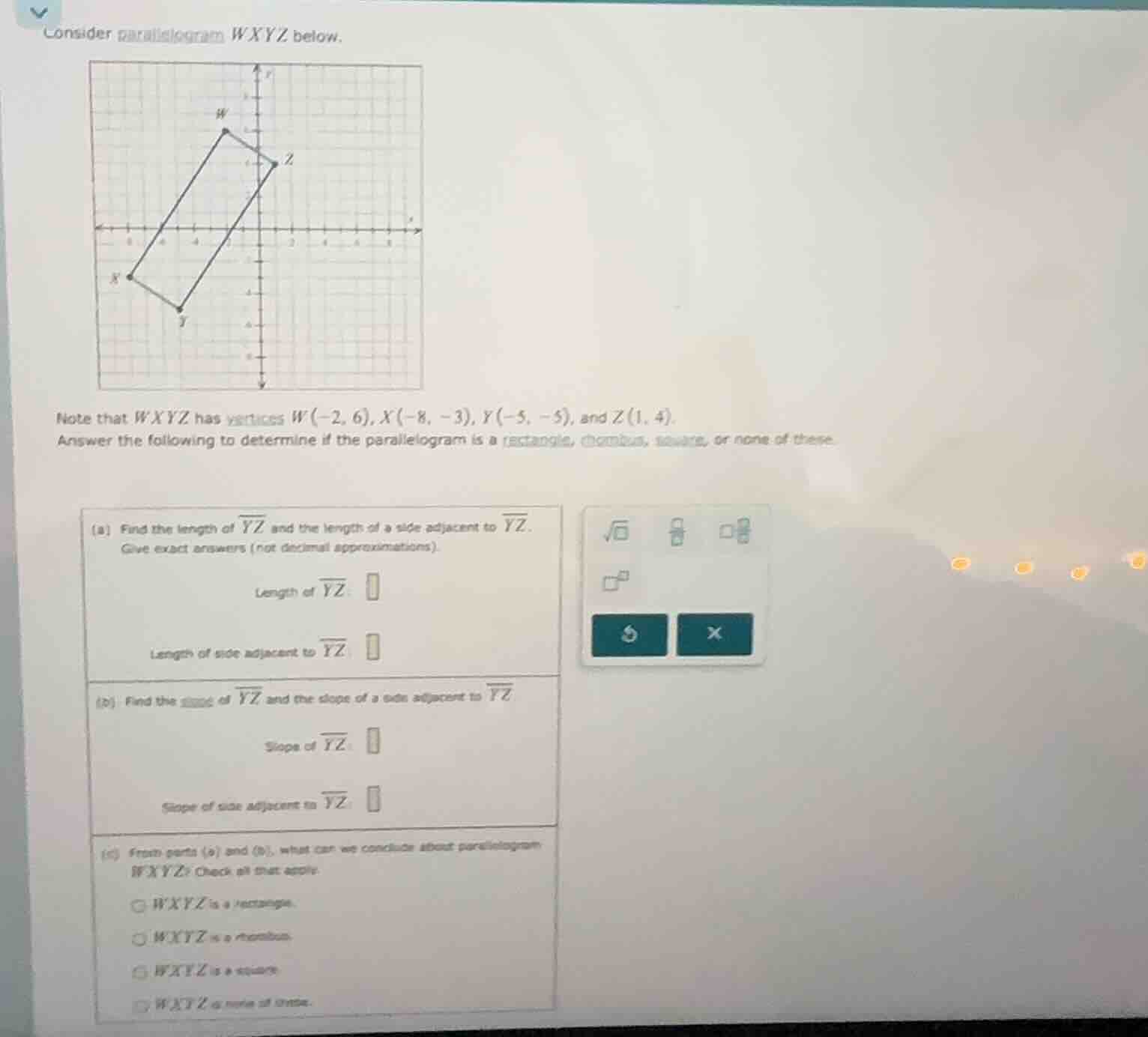 consider parallelogram wxyz below. note that wxyz has vertices $w(-2, 6…