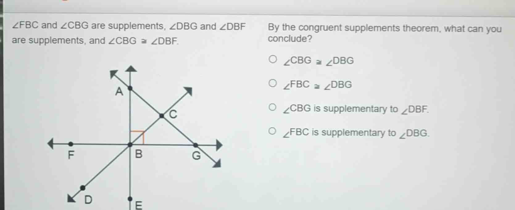 $\\angle fbc$ and $\\angle cbg$ are supplements, $\\angle dbg$ and $\\a…