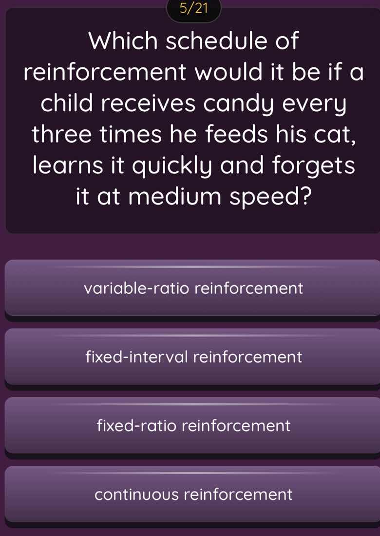 5/21 which schedule of reinforcement would it be if a child receives ca…