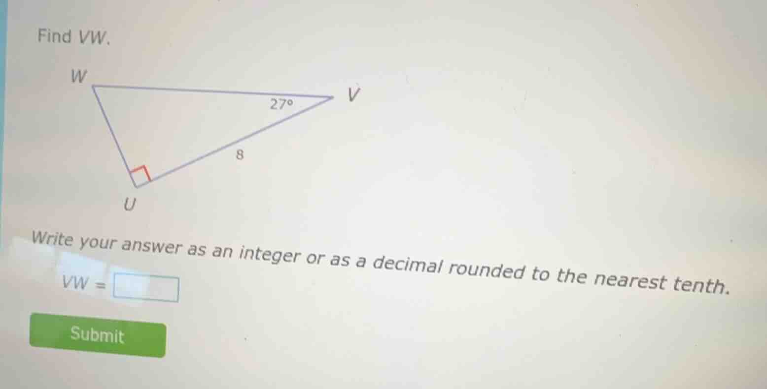 find vw. write your answer as an integer or as a decimal rounded to the…