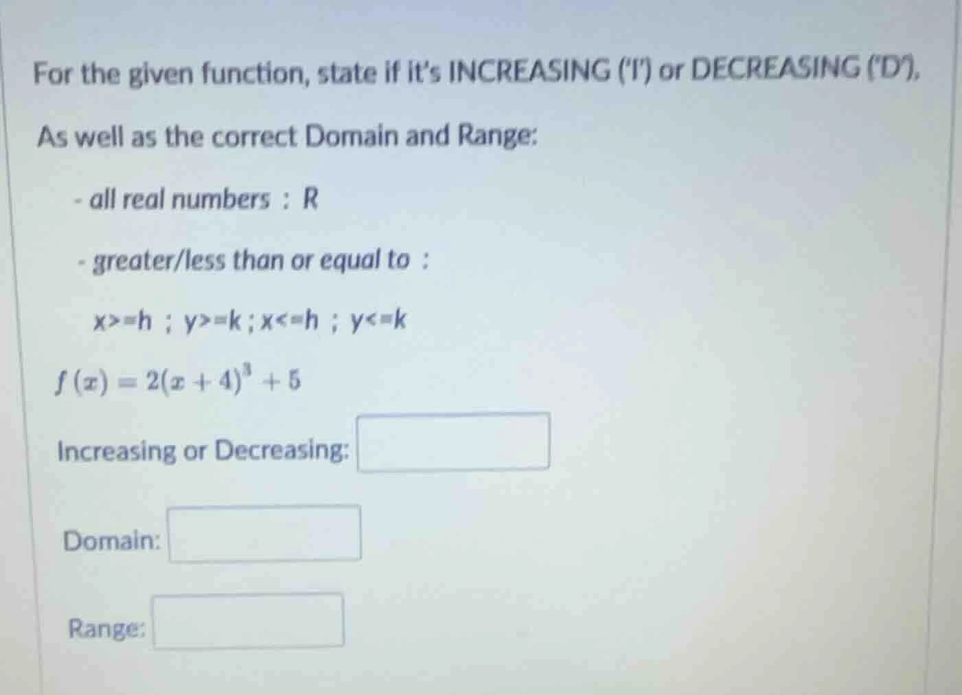 for the given function, state if its increasing (i) or decreasing (d). …