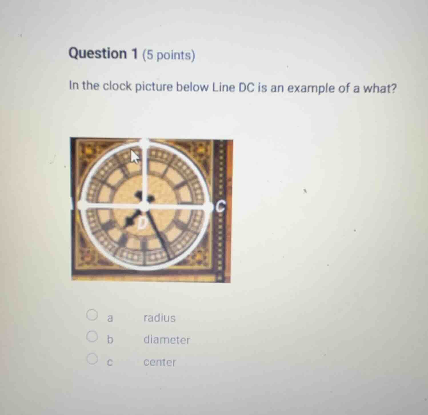 question 1 (5 points) in the clock picture below line dc is an example …