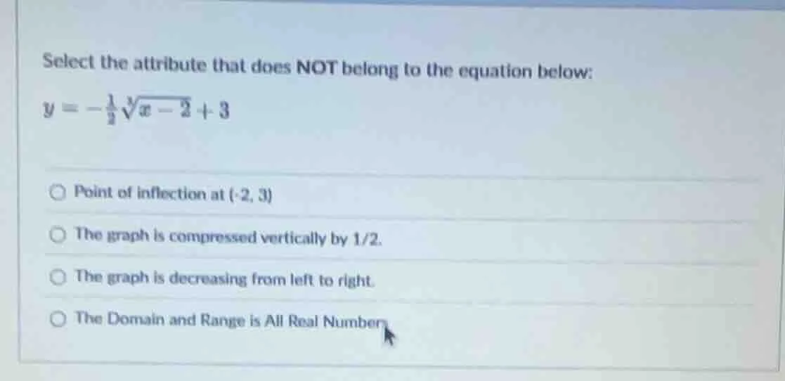 select the attribute that does not belong to the equation below: $y = -…