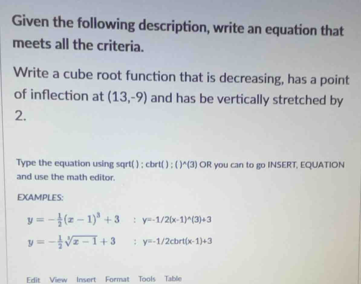given the following description, write an equation that meets all the c…