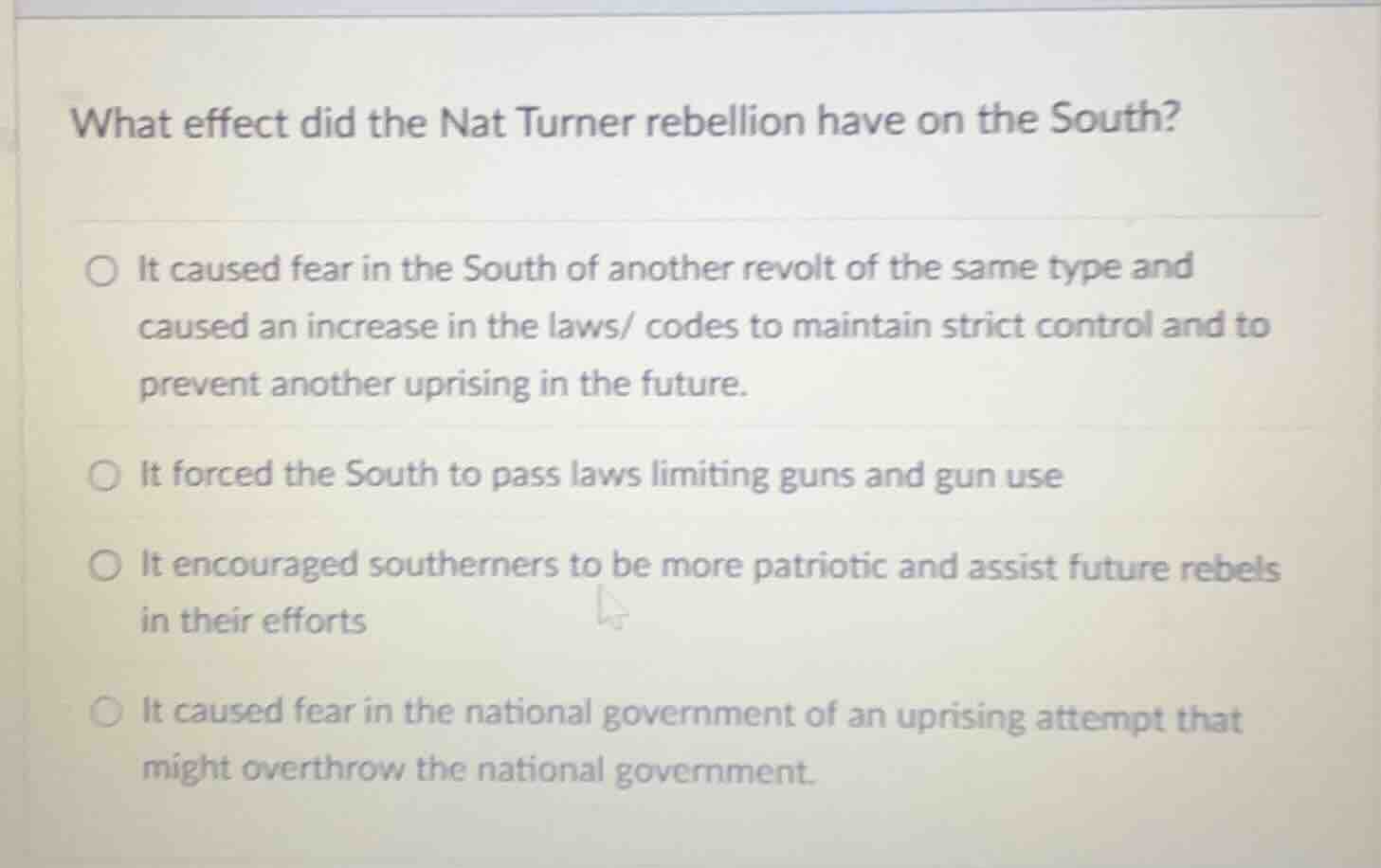 what effect did the nat turner rebellion have on the south?○ it caused …