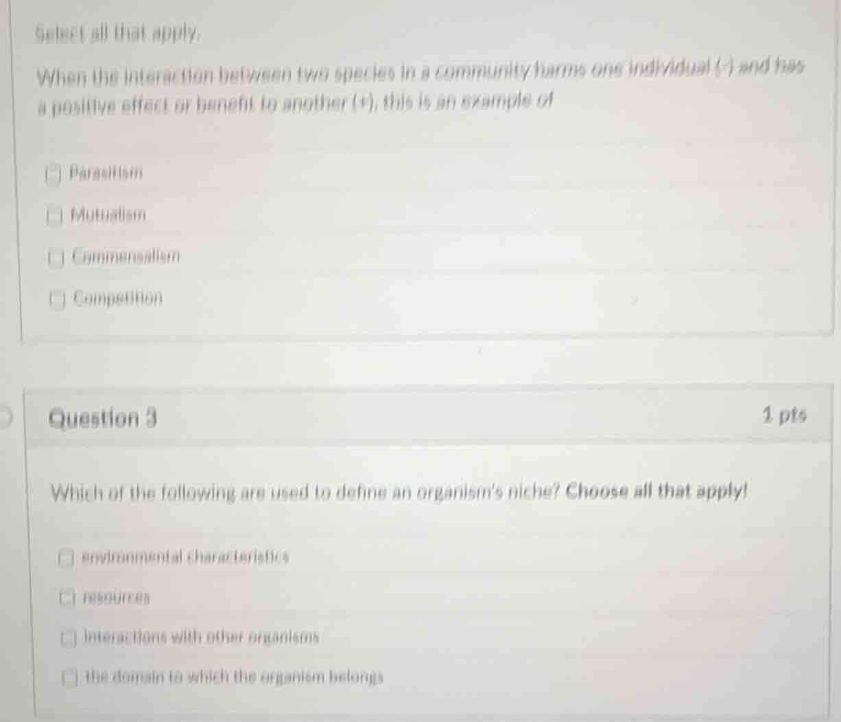 select all that apply. when the interaction between two species in a co…