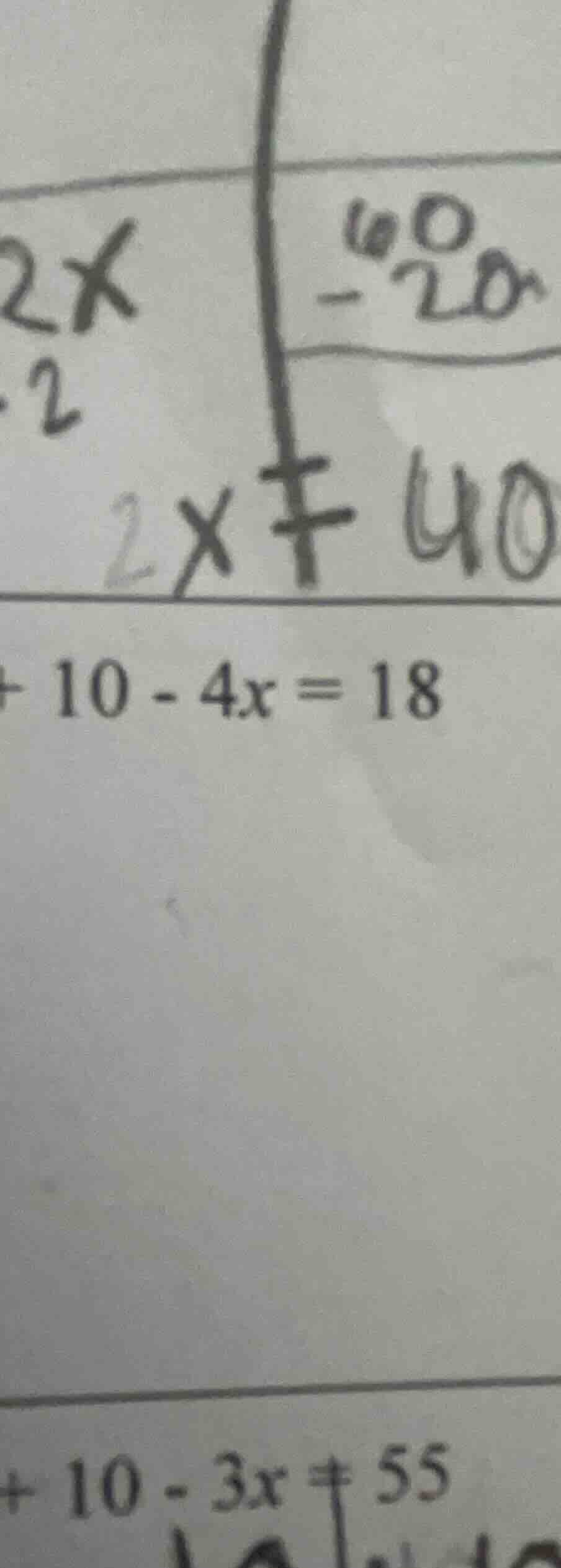 $2x$ $2$ $-20$ $2x eq 40$ $10 - 4x = 18$ $10 - 3x eq 55$