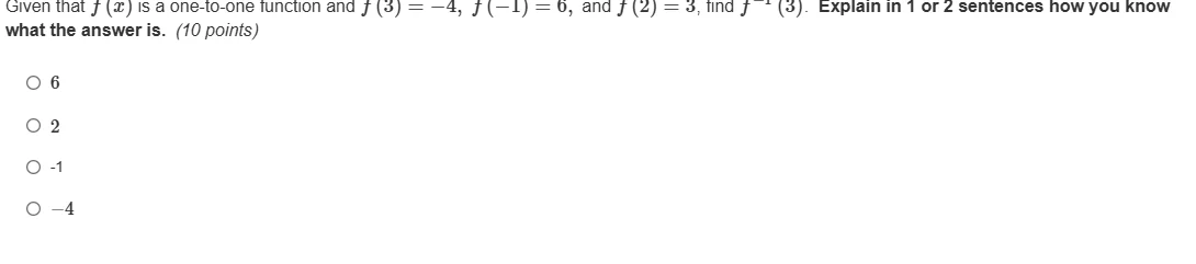 given that $f(x)$ is a one-to-one function and $f(3)=-4$, $f(-1)=6$, an…