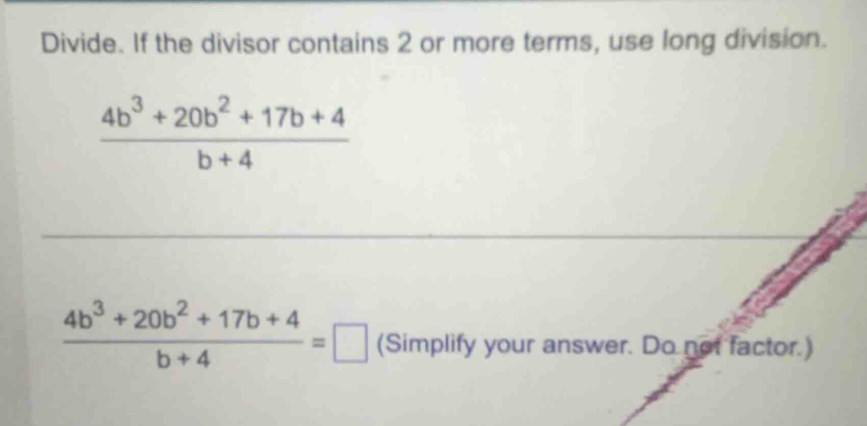 divide. if the divisor contains 2 or more terms, use long division. $\f…