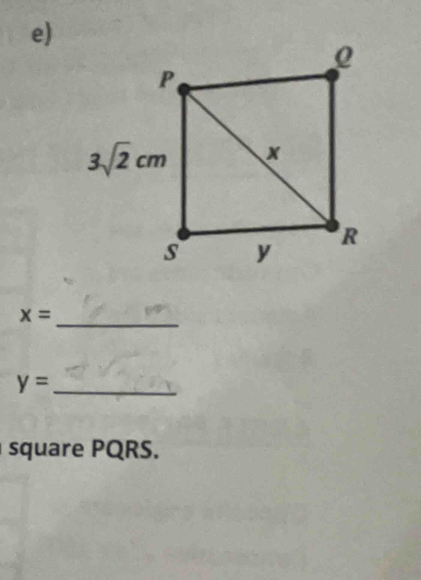 e) $3\\sqrt{2}$ cm $x = \\underline{\\quad\\quad\\quad\\quad}$ $y = \\u…