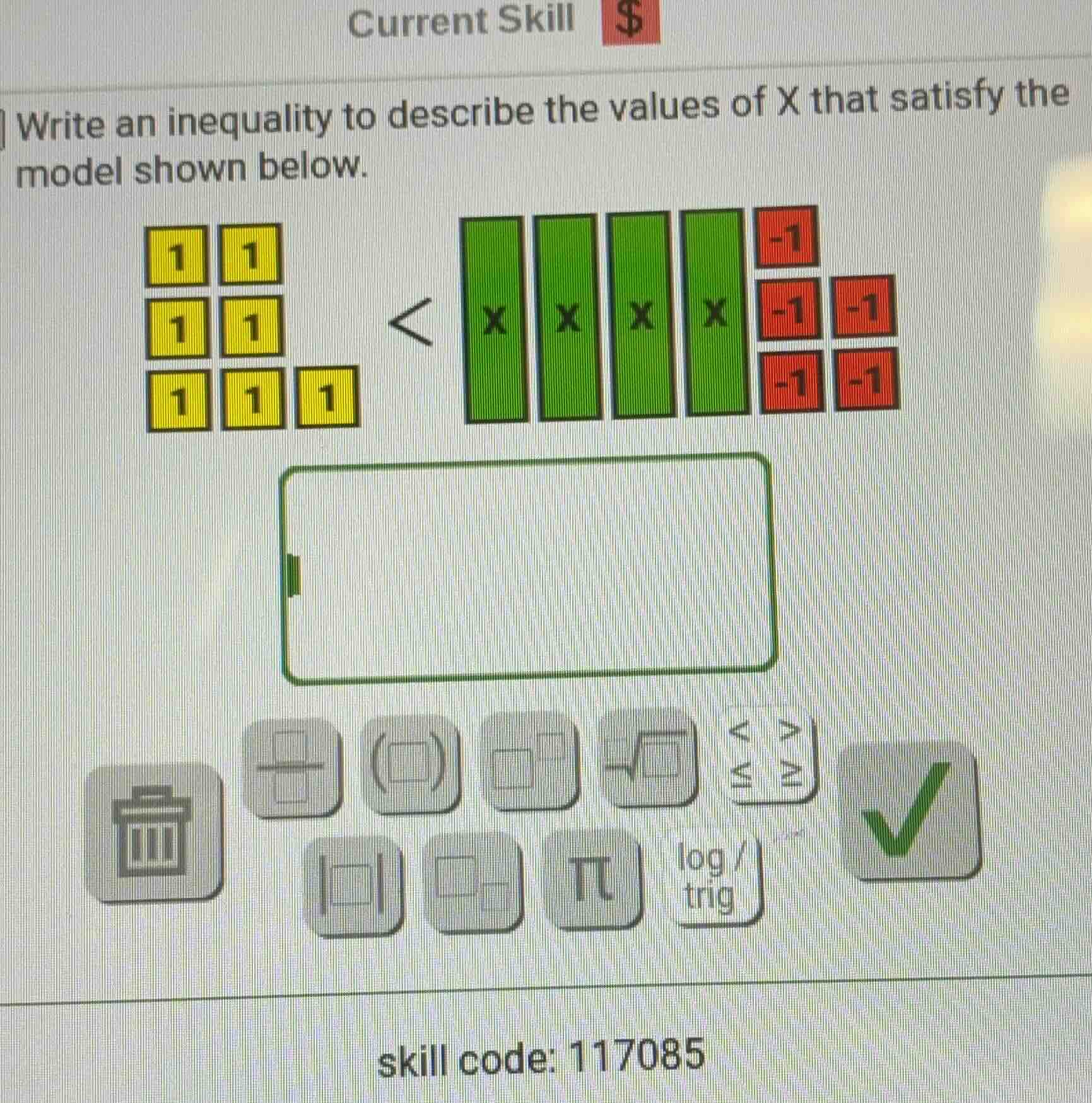 current skill $ write an inequality to describe the values of x that sa…