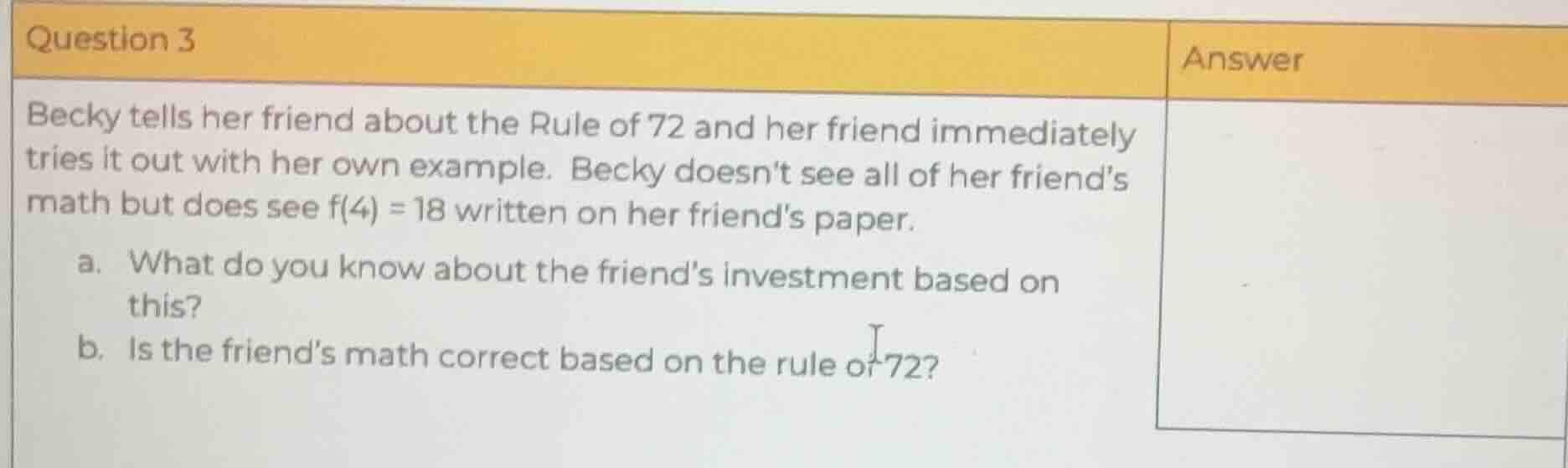 question 3 becky tells her friend about the rule of 72 and her friend i…