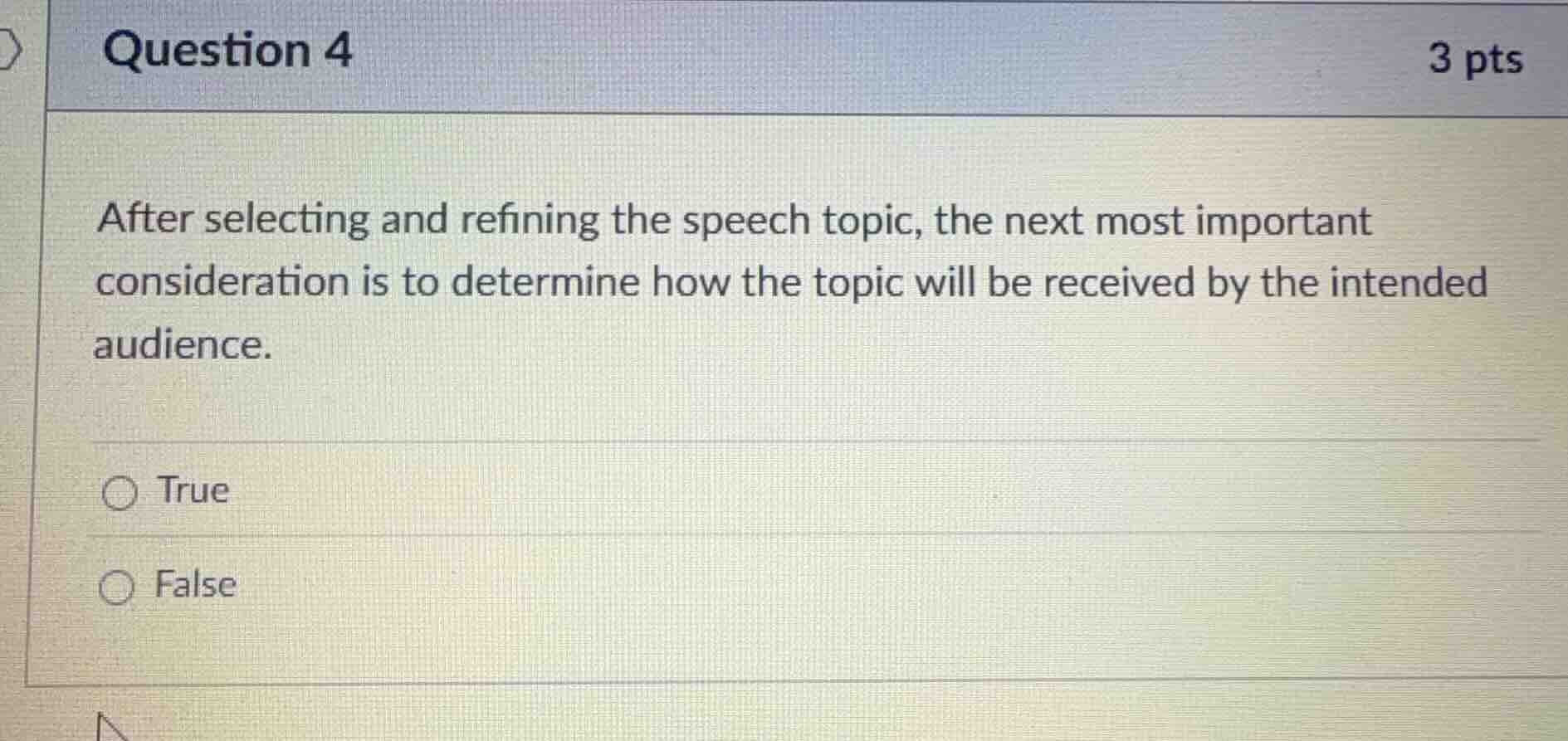 question 4 3 pts after selecting and refining the speech topic, the nex…
