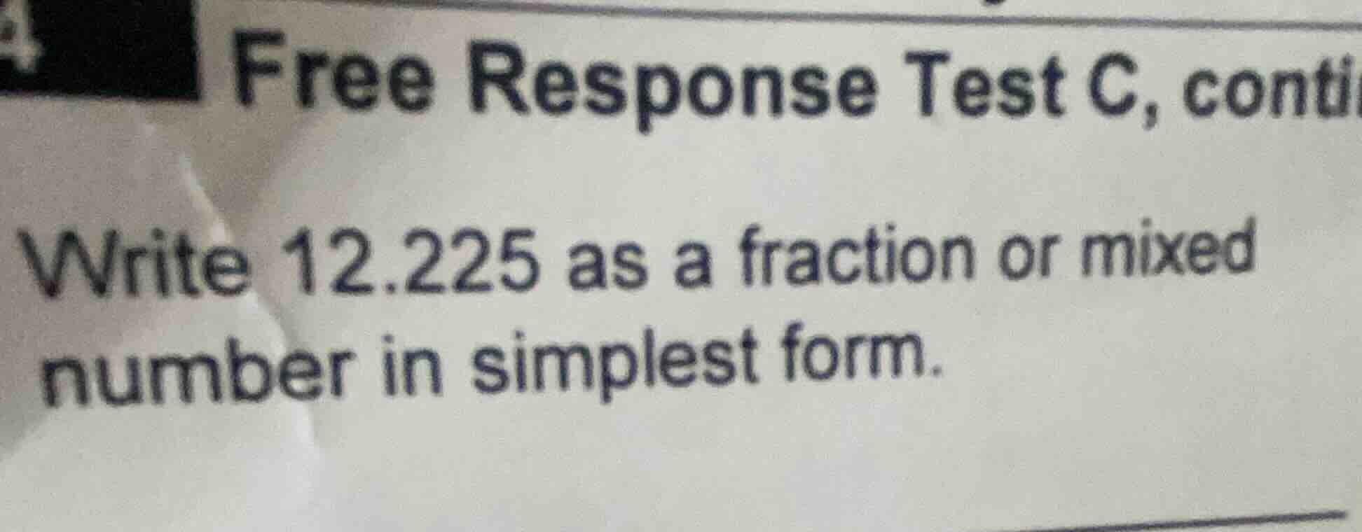 free response test c, conti write 12.225 as a fraction or mixed number …