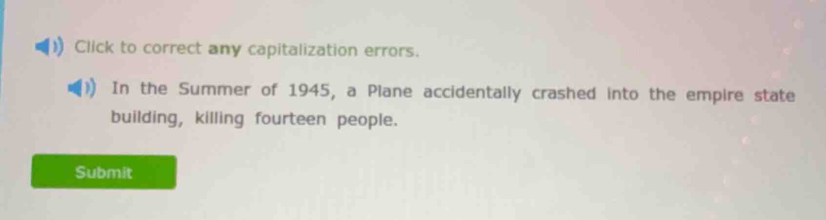 click to correct any capitalization errors. in the summer of 1945, a pl…