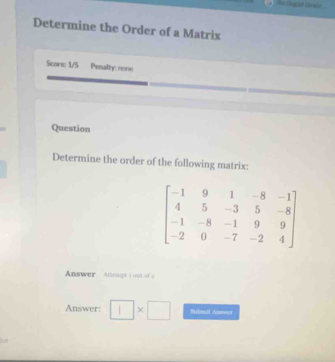 determine the order of a matrix score: 1/5 penalty: none question deter…