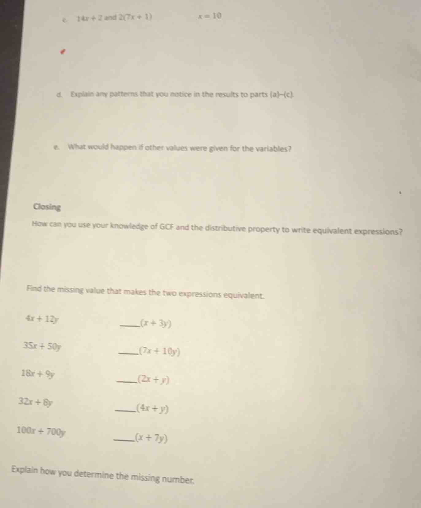 c. $14x + 2$ and $2(7x + 1)$ $x = 10$ d. explain any patterns that you …
