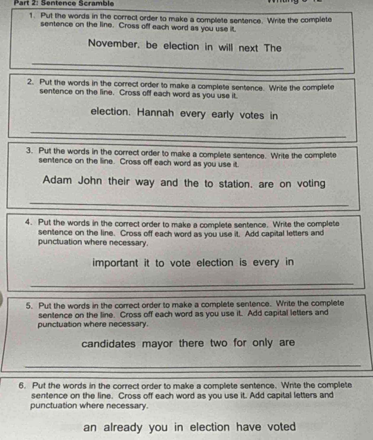 part 2: sentence scramble 1. put the words in the correct order to make…