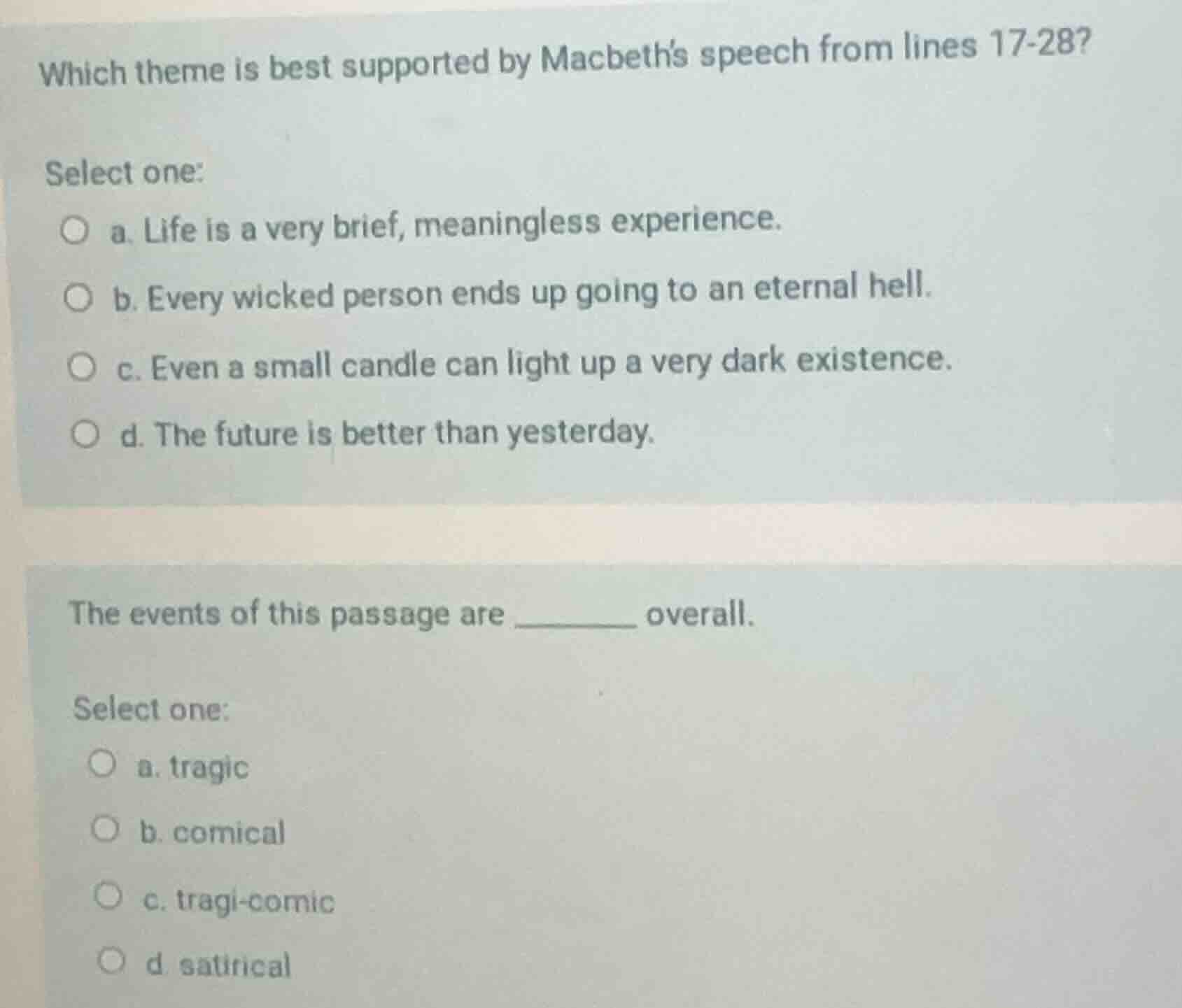 which theme is best supported by macbeths speech from lines 17-28? sele…