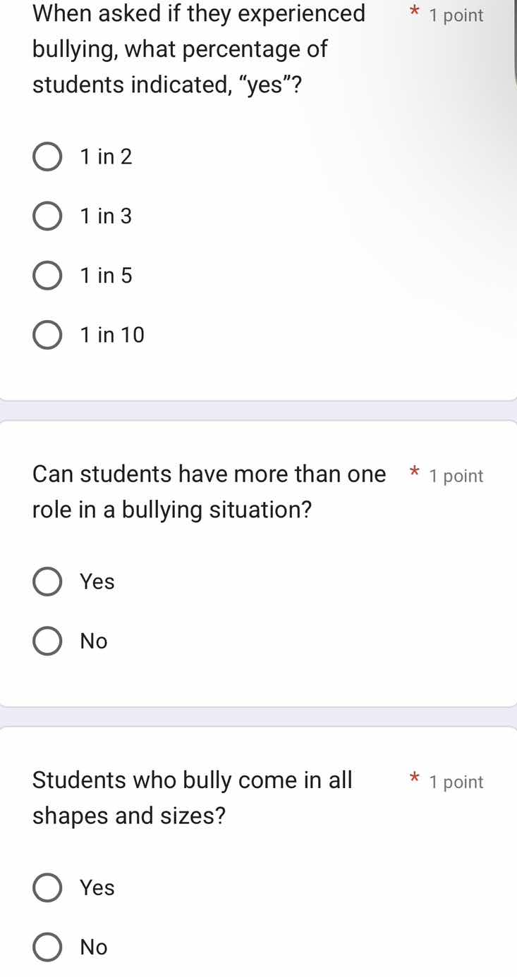 * 1 point when asked if they experienced bullying, what percentage of s…