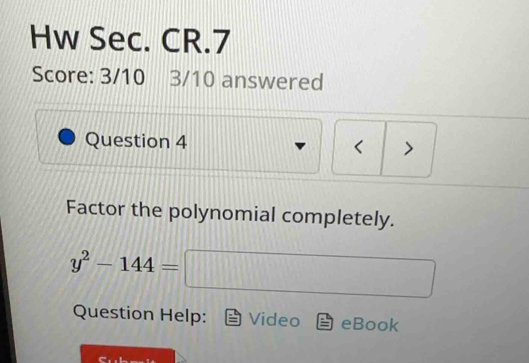 hw sec. cr.7 score: 3/10 3/10 answered question 4 factor the polynomial…
