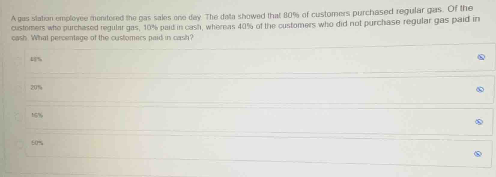 a gas station employee monitored the gas sales one day. the data showed…