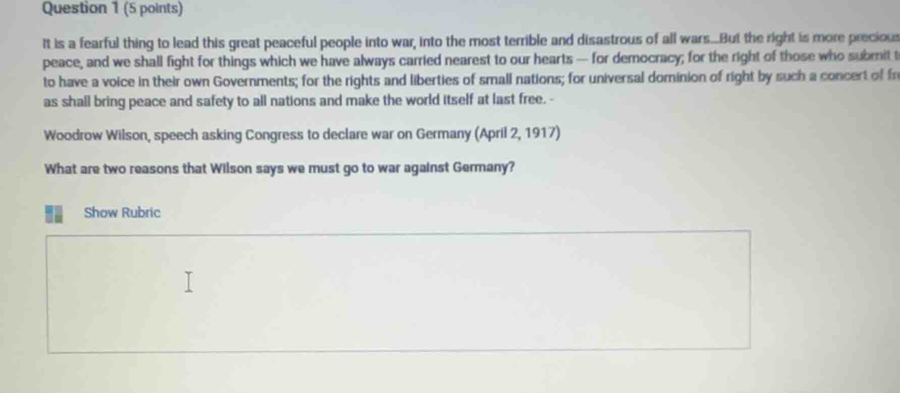 question 1 (5 points) it is a fearful thing to lead this great peaceful…