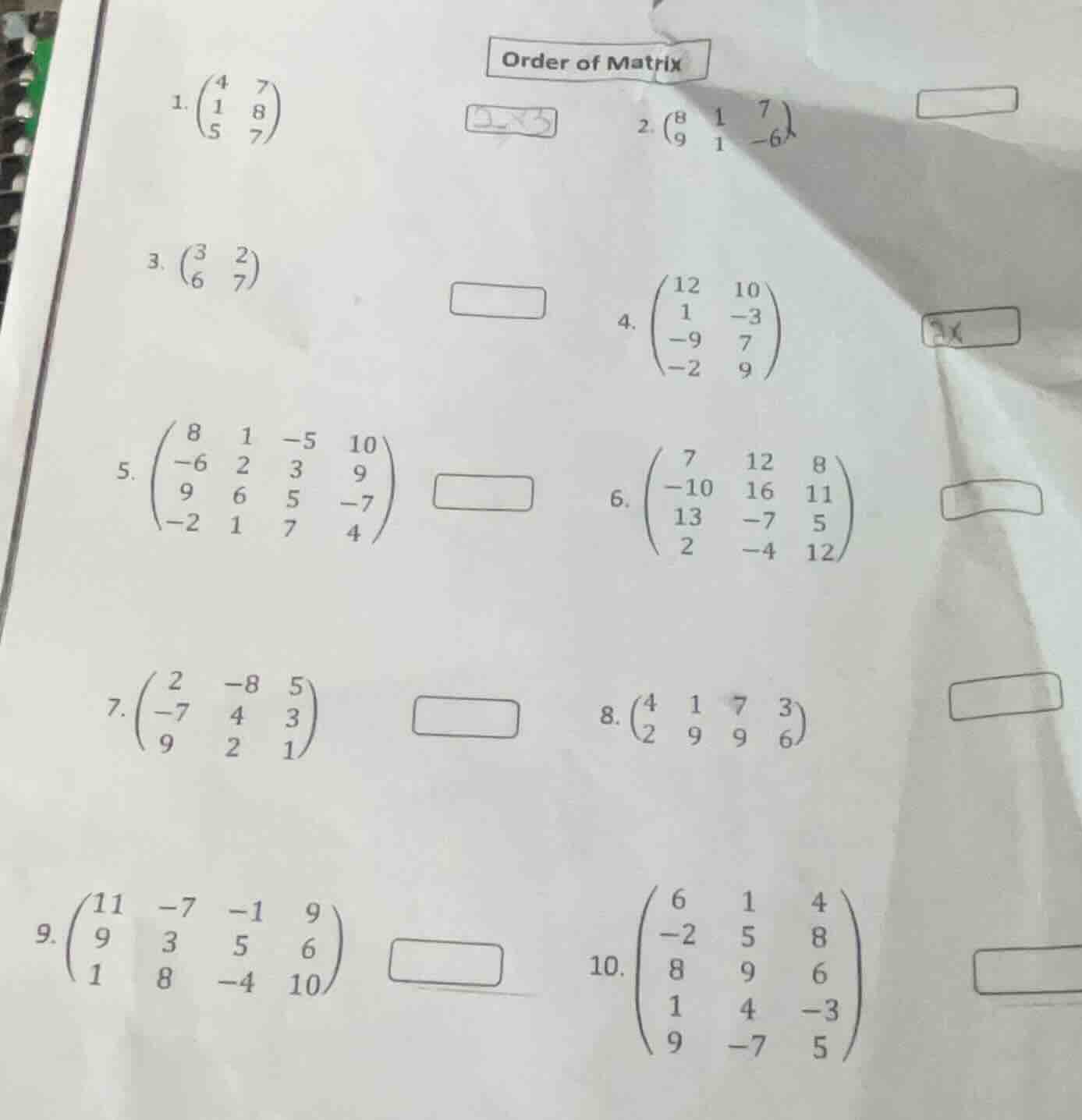 order of matrix 1. $\begin{pmatrix} 4 & 7 \\\\ 1 & 8 \\\\ 5 & 7 end{pma…