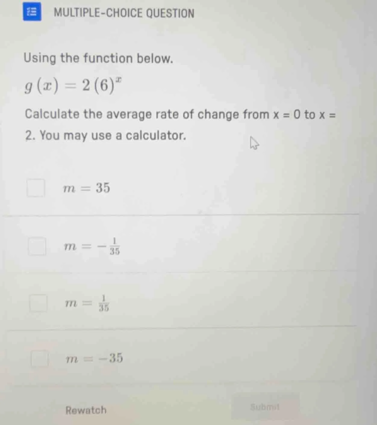 multiple-choice question using the function below. $g(x)=2(6)^x$ calcul…