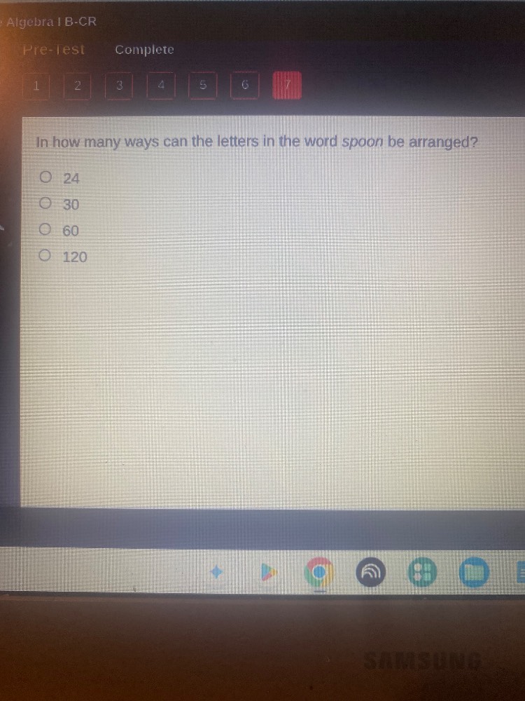 algebra 1 b-cr pre-test complete 1 2 3 4 5 6 7 in how many ways can the…