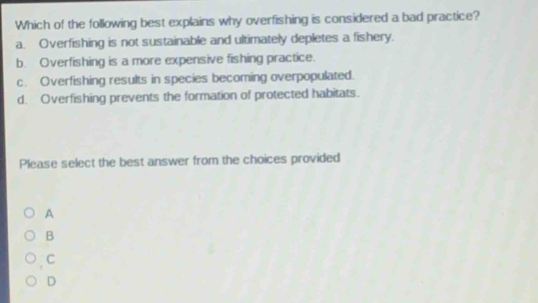 which of the following best explains why overfishing is considered a ba…