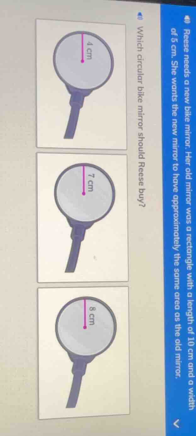 40) reese needs a new bike mirror. her old mirror was a rectangle with …