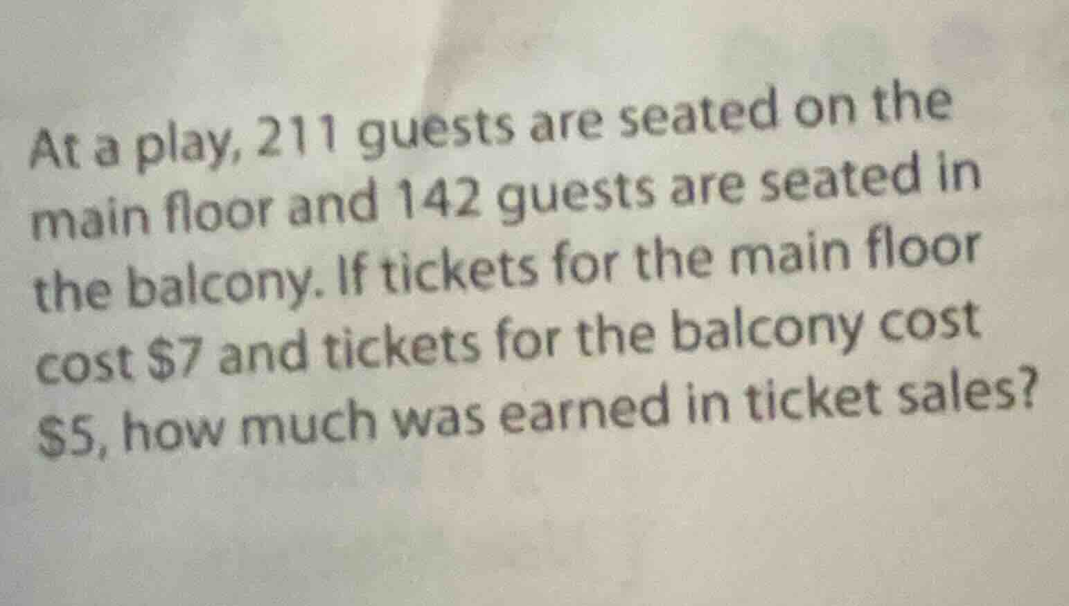 at a play, 211 guests are seated on the main floor and 142 guests are s…