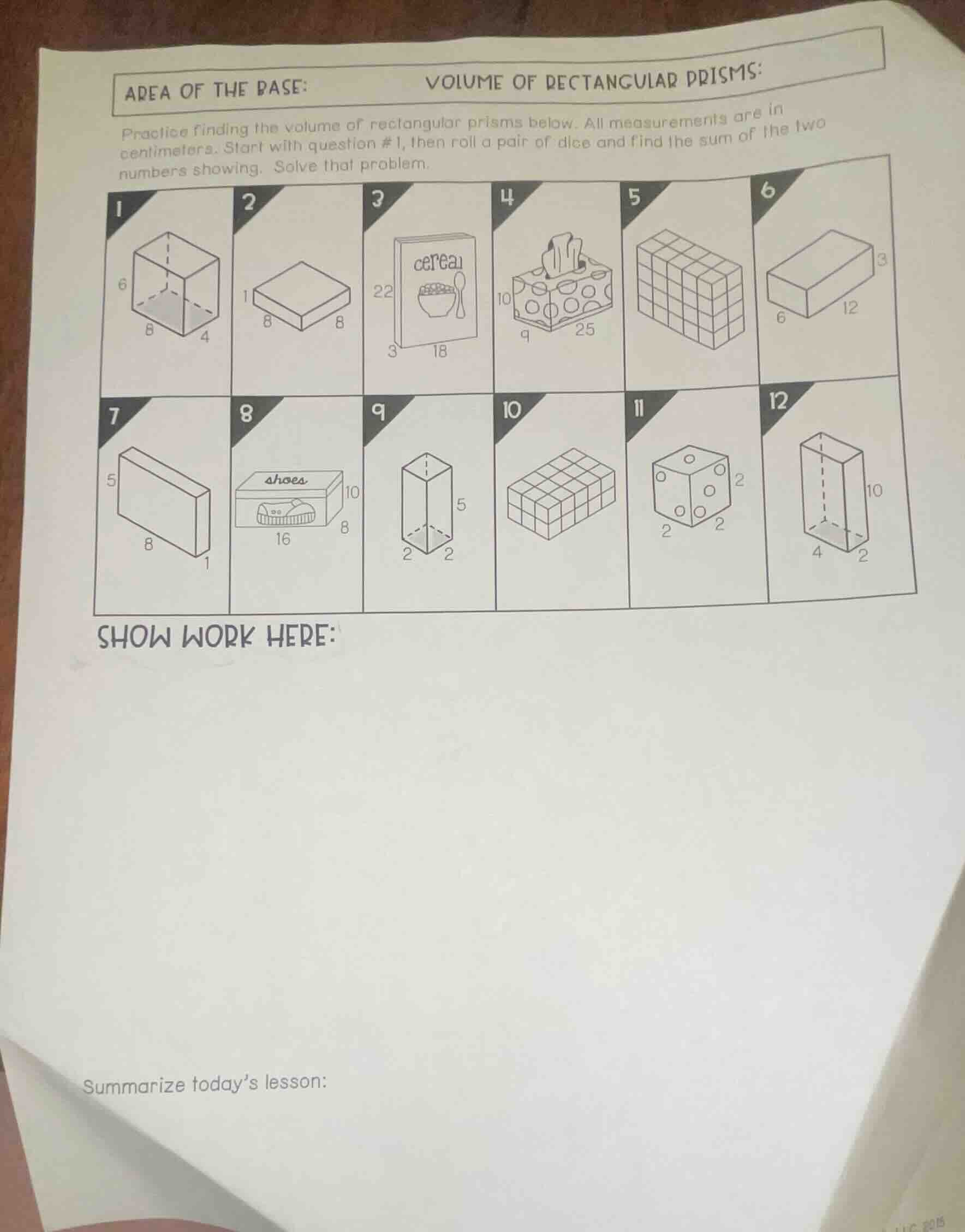 area of the base:volume of rectangular prisms:practice finding the volu…