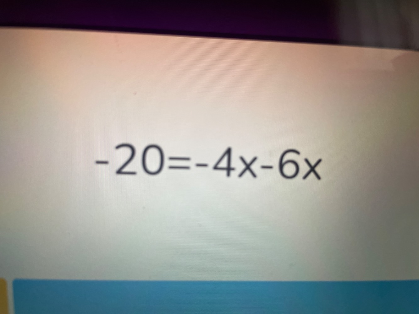 $-20=-4x-6x$