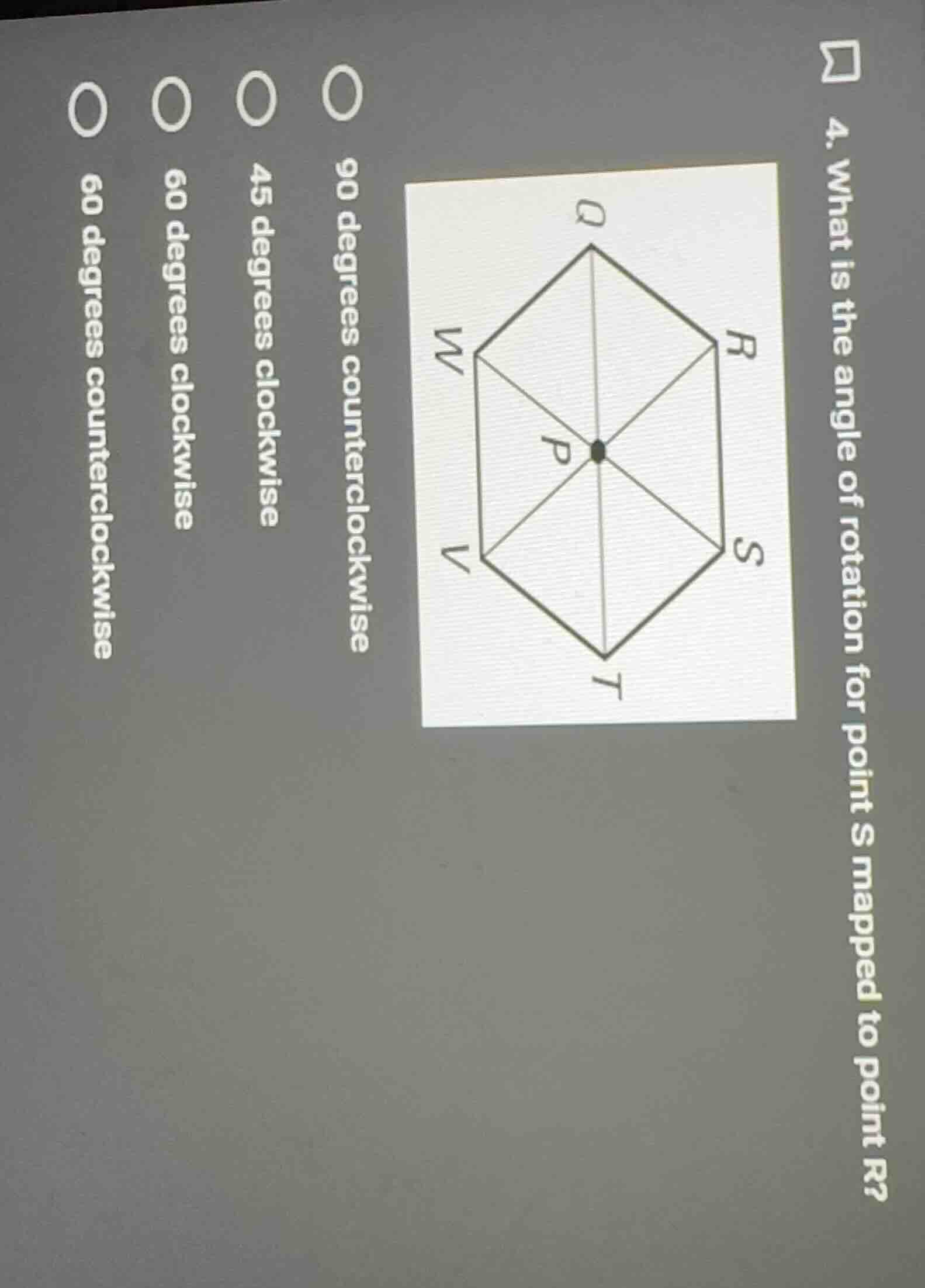 4. what is the angle of rotation for point s mapped to point r?○ 90 deg…