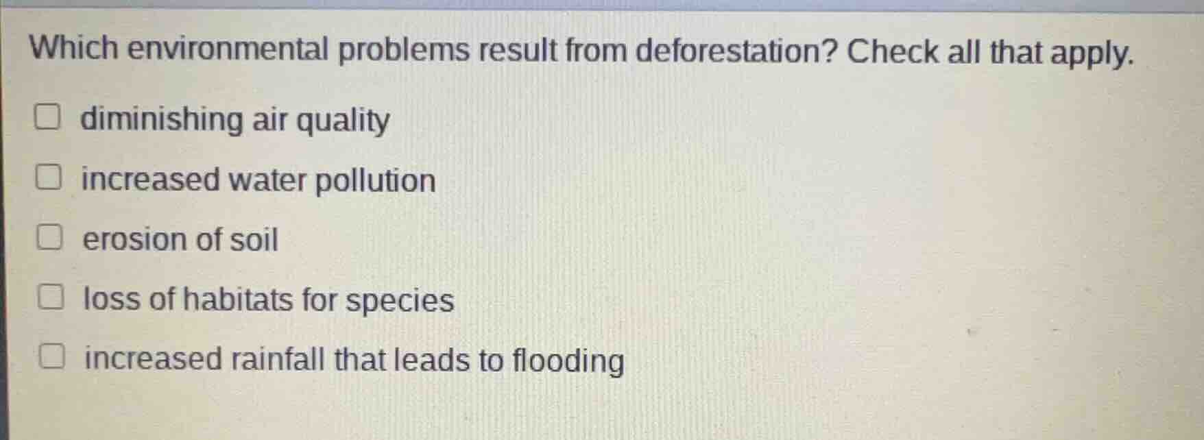 which environmental problems result from deforestation? check all that …