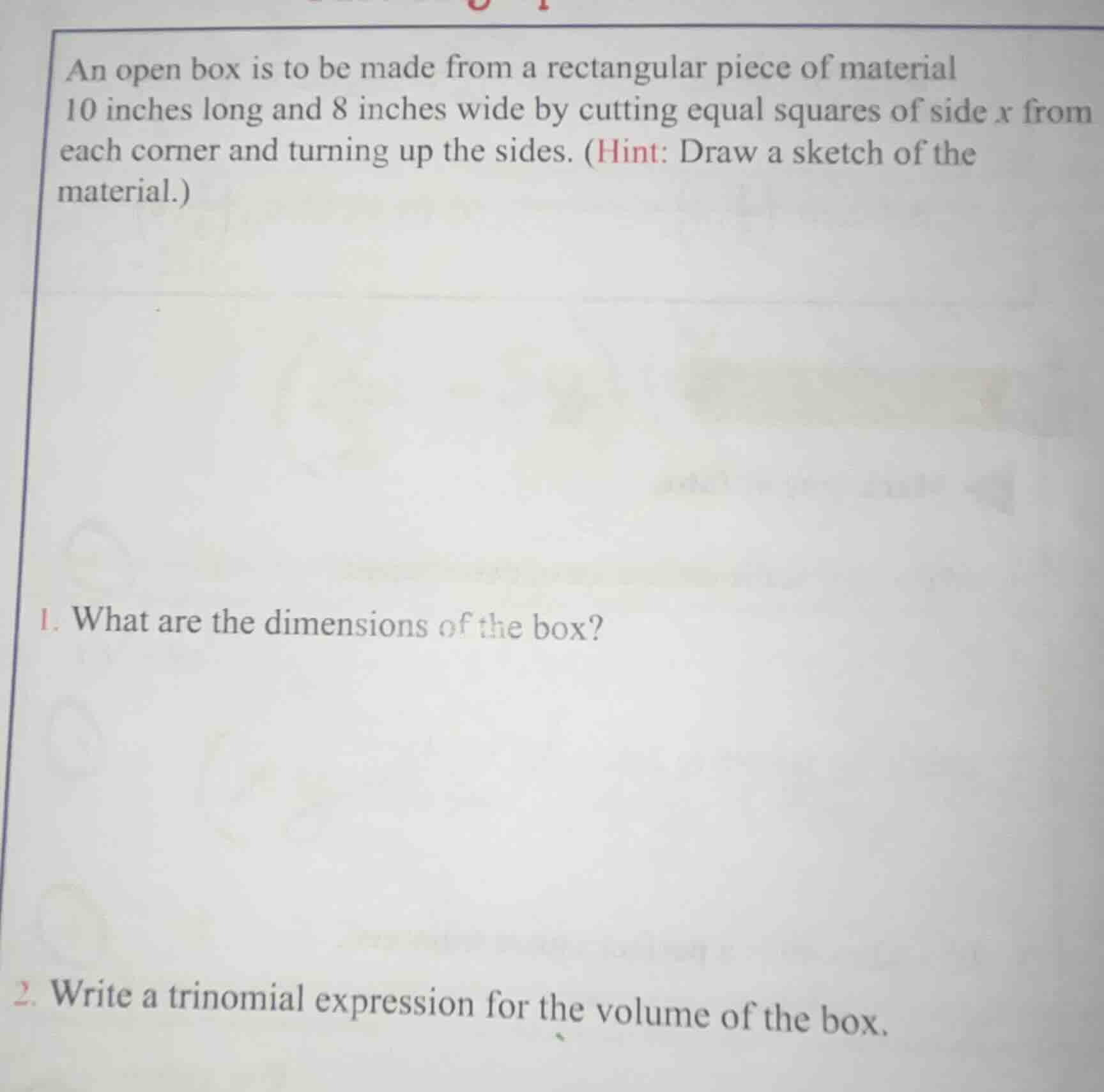 an open box is to be made from a rectangular piece of material 10 inche…