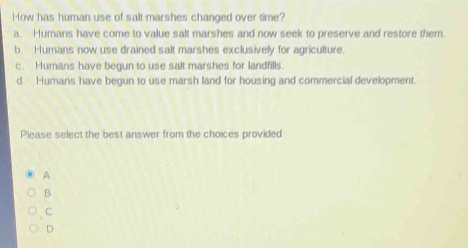 how has human use of salt marshes changed over time? a. humans have com…