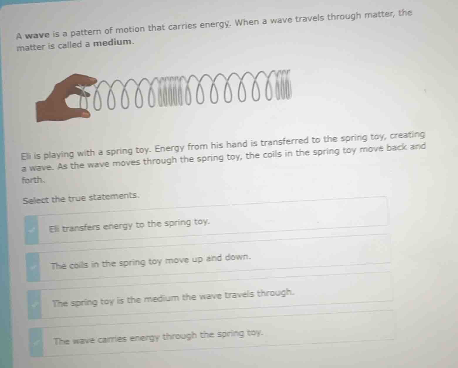 a wave is a pattern of motion that carries energy. when a wave travels …