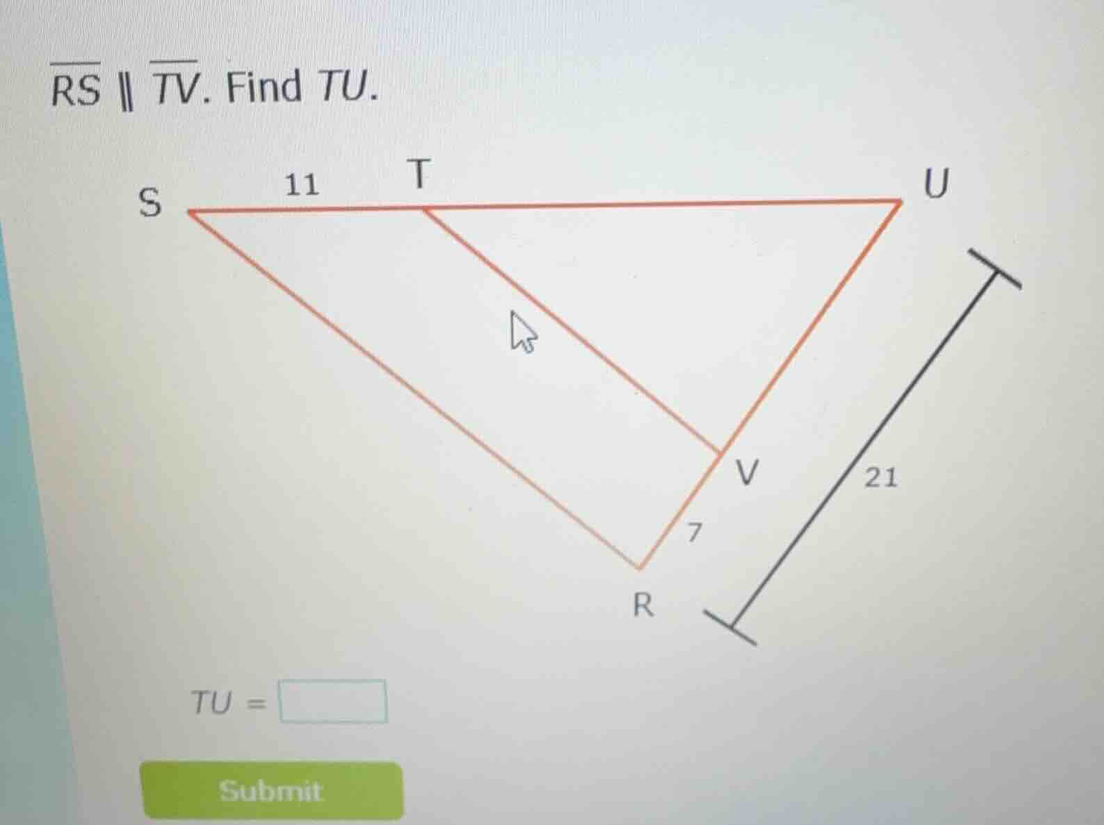 $\\overline{rs} \\parallel \\overline{tv}$. find $tu$. $st=11$, $vr=7$,…