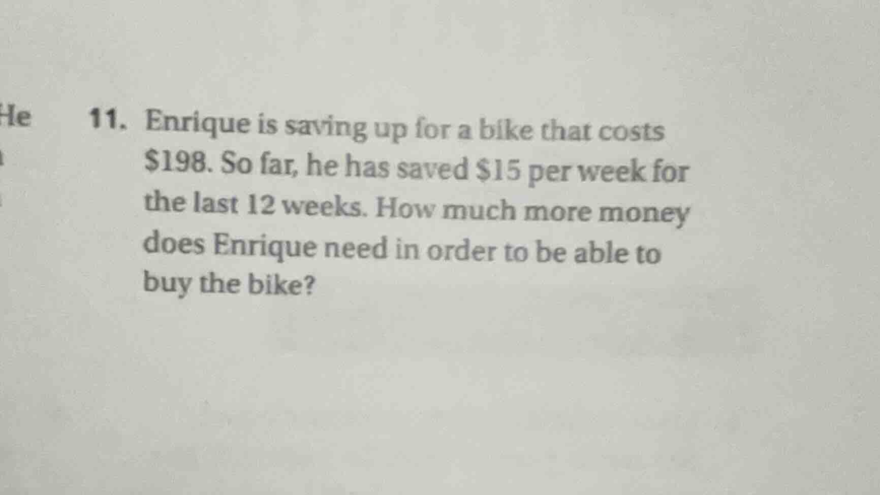 11. enrique is saving up for a bike that costs $198. so far, he has sav…
