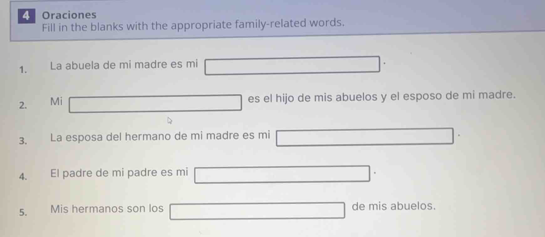 4 oraciones fill in the blanks with the appropriate family-related word…