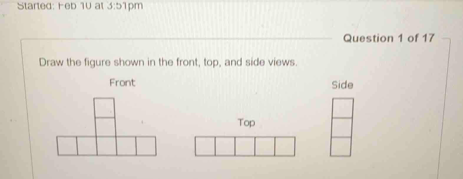 started: feb 10 at 3:51pm question 1 of 17 draw the figure shown in the…