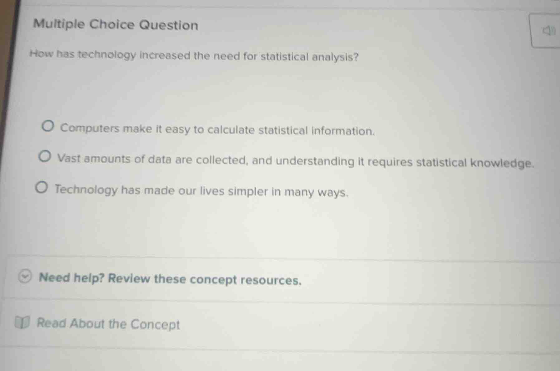 multiple choice question how has technology increased the need for stat…