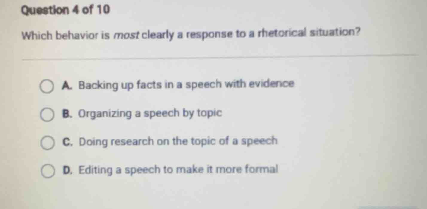 question 4 of 10 which behavior is most clearly a response to a rhetori…
