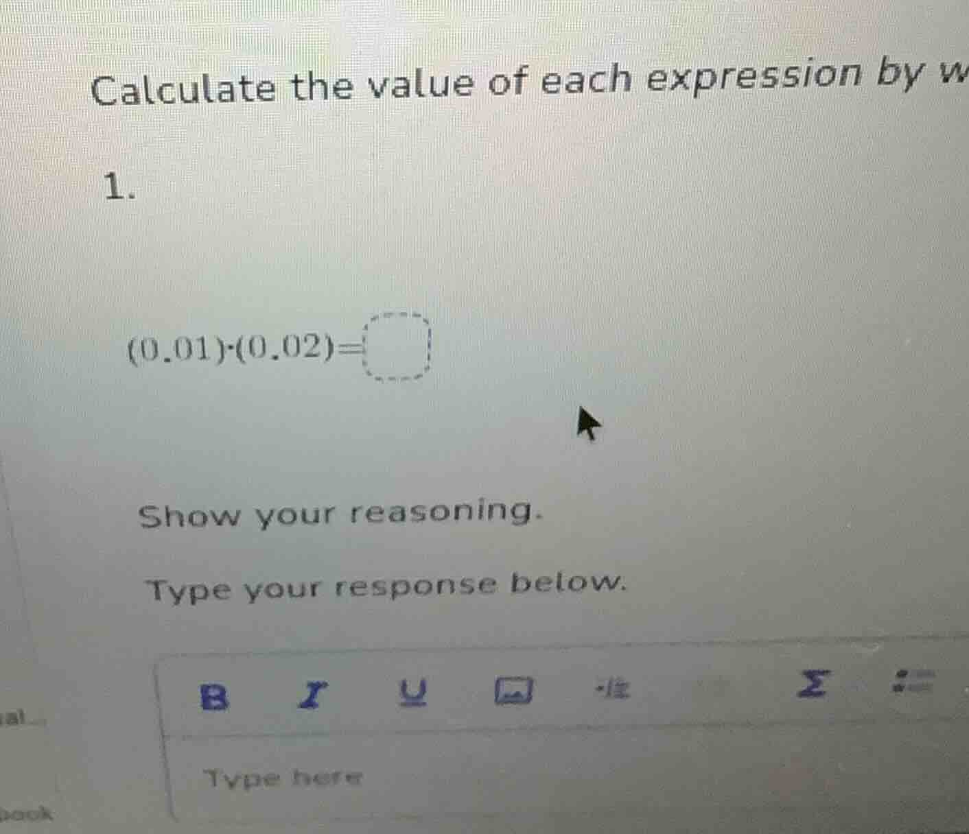 calculate the value of each expression by w1.$(0.01)\\cdot(0.02)=\\squa…