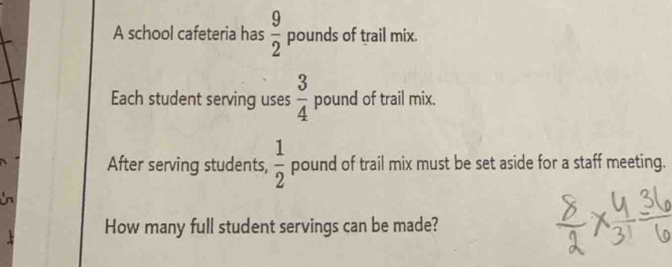 a school cafeteria has $\frac{9}{2}$ pounds of trail mix. each student …