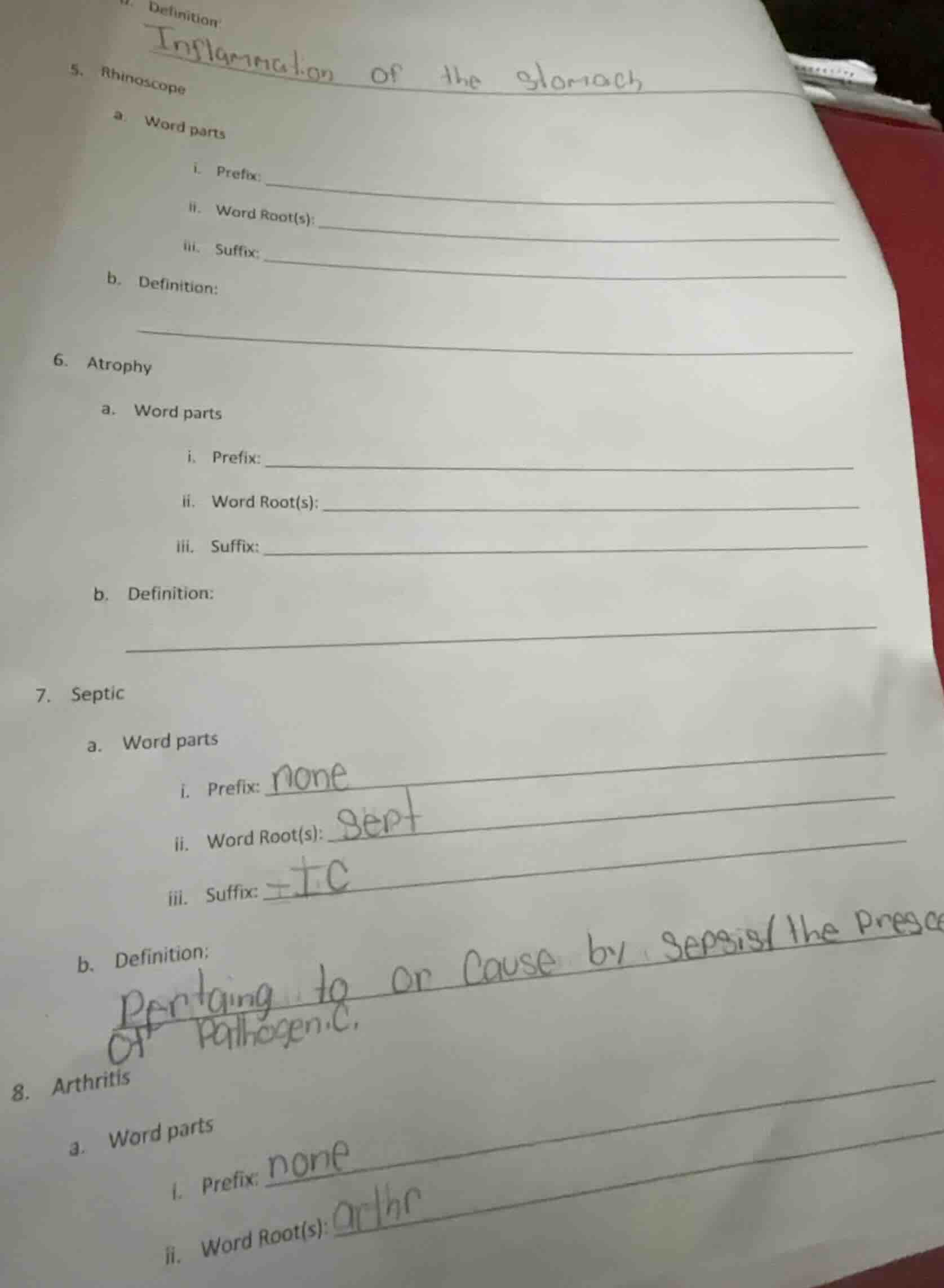 definition:inflammation of the stomach5. rhinoscopea. word partsi. pref…